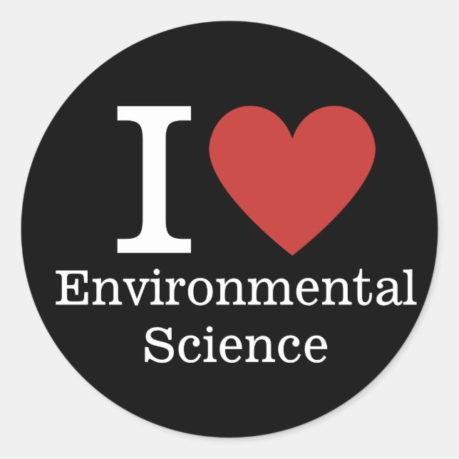 I ❤️ Environmental Science for Student/Faculty Classic Round Sticker (Front)