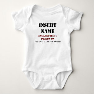 I escaped baby prison. bodysuit