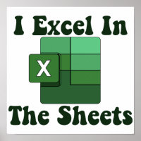 I Excel In The Sheets - Excel Spreadsheet Lover