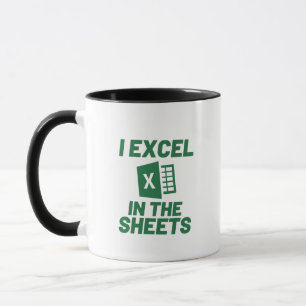 I Excel in the Sheets Spreadshee Funny Accountant  Mug