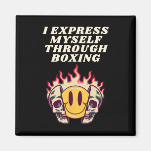 I Express Myself Through Boxing  Magnet
