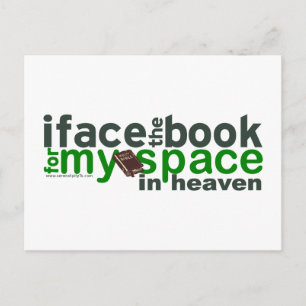 I Face the Book for Myspace Postcard