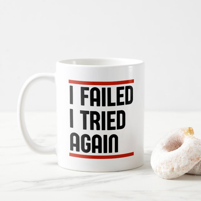 I Failed, I Try Again Coffee Mug (With Donut)