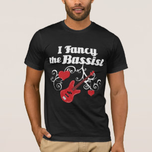 I Fancy The Bassist T-Shirt