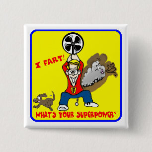 I Fart What's Your Superpower Button