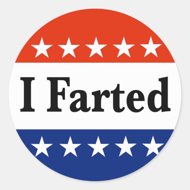 I Farted 2024 Elections Classic Round Sticker (Front)