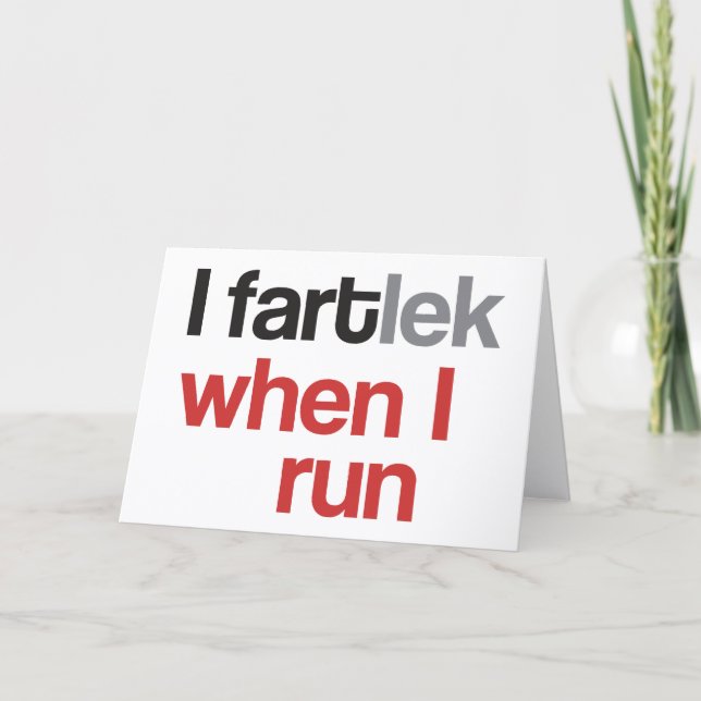 I FARTlek when I Run © - Funny Runner themed Card (Front)