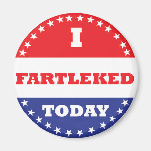 I Fartleked Today Magnet