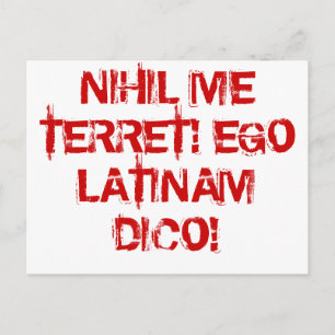 I fear nothing!  I speak Latin! Postcard