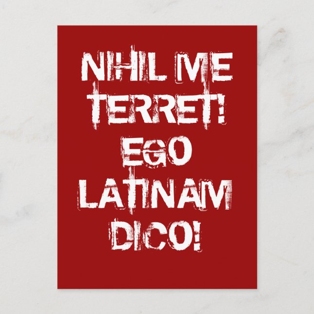 I fear nothing!  I speak Latin! Postcard (Front)