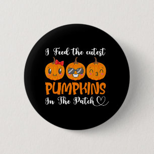 I Feed Cutest Pumpkins In The Patch Lunch Lady 6 Cm Round Badge