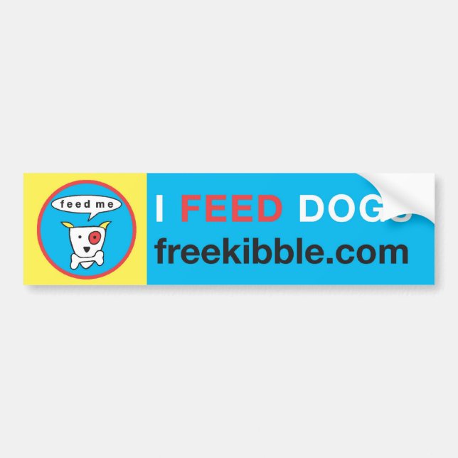 "I Feed Dogs" Bumper Sticker (Front)