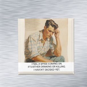 I Feel a Spree Coming Funny Retro 50s Saying Magnet
