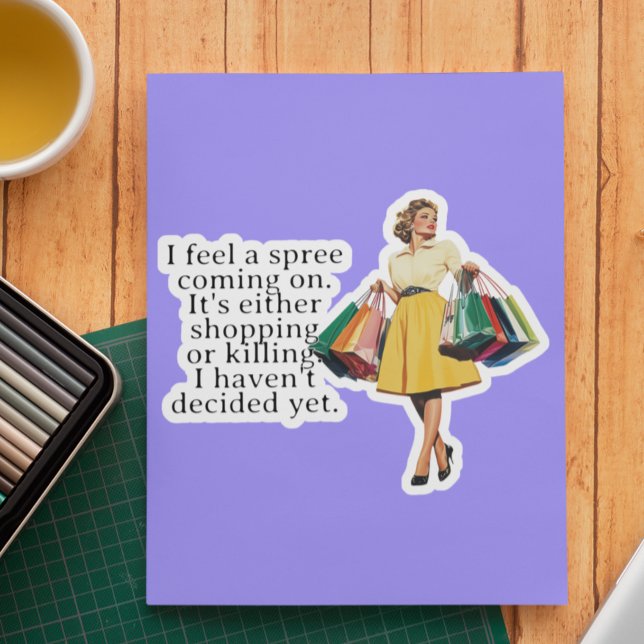 I feel a Spree Funny Retro Housewife  (Creator Uploaded)