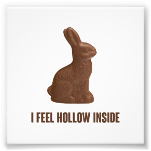 I Feel Hollow Inside Chocolate Easter Bunny Photo Print