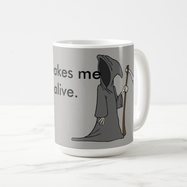 I feel so Alive Coffee Mug (Front Right)