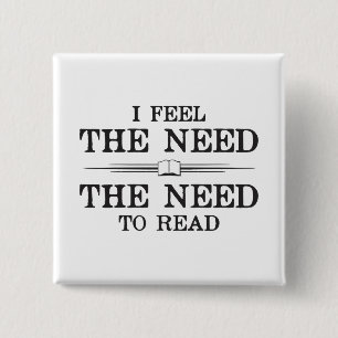 I Feel the Need to Read 15 Cm Square Badge