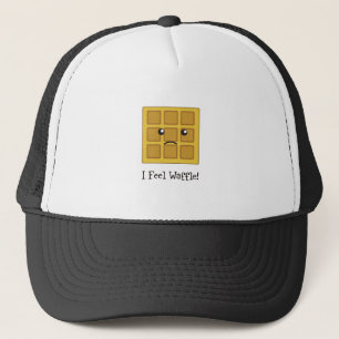 I feel Waffle! Trucker Hat