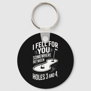I Fell For You Somewhere Holes 3 And 4 Mini Golf Key Ring