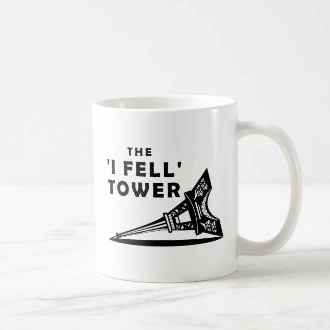 "I Fell" Tower Funny Mug (Right)