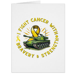 "I FIGHT CANCER WITH BRAVERY & STRENGTH" CARD