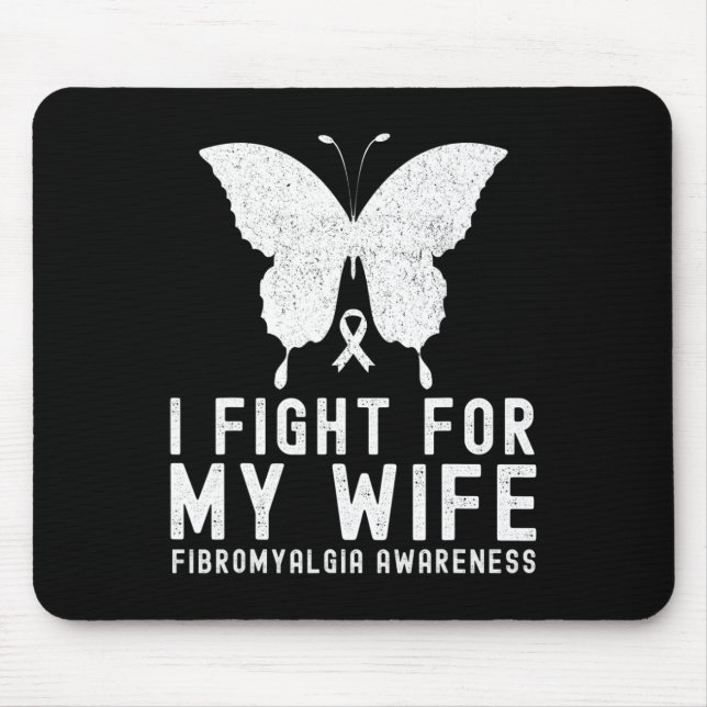 I Fight For My Wife Fibromyalgia Awareness Month B Mouse Pad (Front)