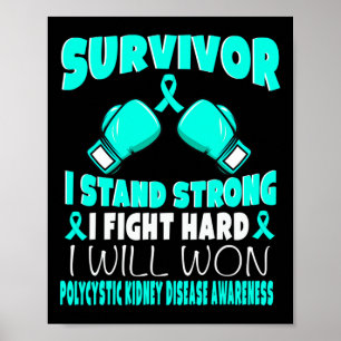 I Fight Hard Polycystic Kidney Disease Awareness Poster