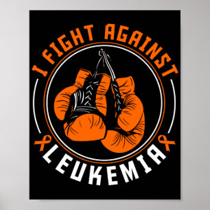I Fight Leukaemia Awareness Support Boxing Gloves Poster