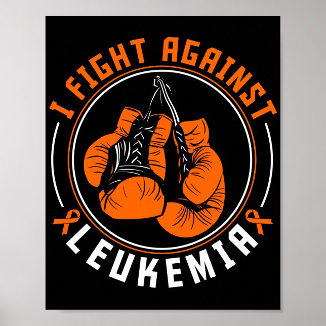 I Fight Leukaemia Awareness Support Boxing Gloves Poster (Front)