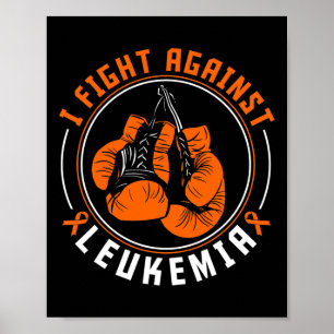 I Fight Leukaemia Awareness Support Boxing Gloves Poster