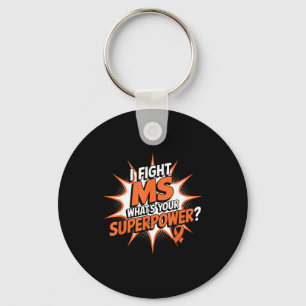 I Fight Ms Superpower Against Multiple Sclerosis A Key Ring