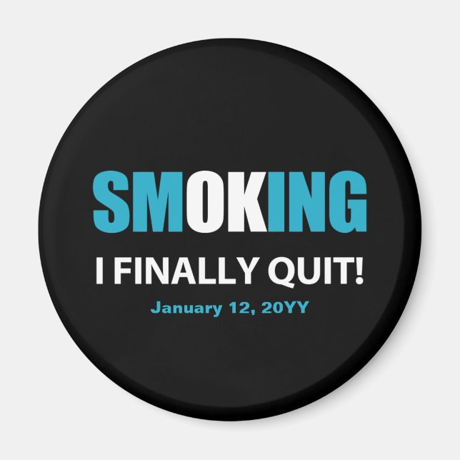 I Finally Quit - Stopped Smoking Reward Magnet (Front)