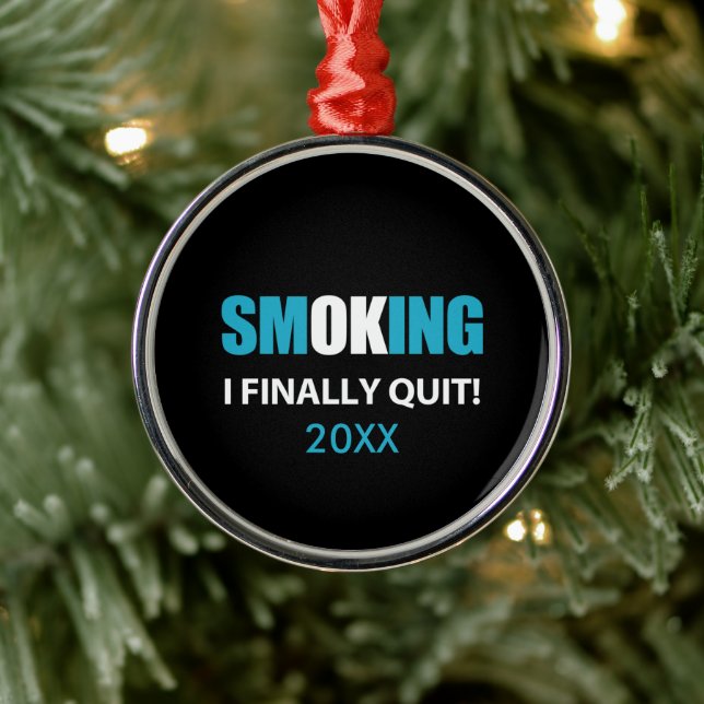 I Finally Quit - Stopped Smoking Reward Metal Ornament (Tree)
