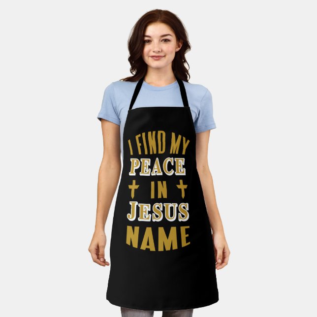 I Find my Peace in Jesus Name   Apron (Worn)