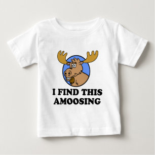 I Find This Amoosing Funny Moose Pun Baby T-Shirt