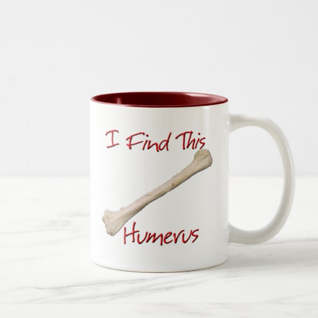 I Find This Humerus Mug (Right)