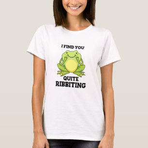 I Find You Quite Ribbiting Funny Frog Pun T-Shirt