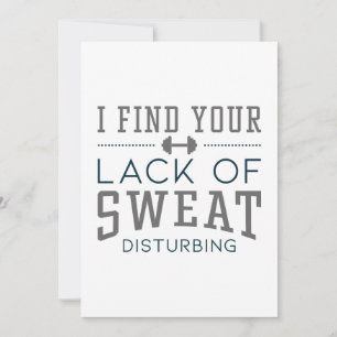 I Find Your Lack Of Sweat Disturbing Thank You Card