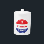 I Fished Today<br><div class="desc">Some voted today, you fished. Hopefully you also voted, but at least you fished.</div>