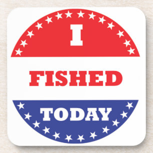 I Fished Today Coaster