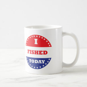 I Fished Today Coffee Mug