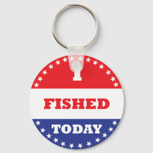 I Fished Today Key Ring
