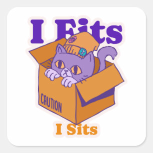 I Fits I Sits Square Sticker
