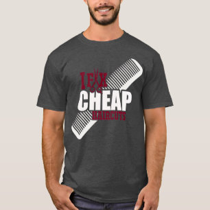 I Fix Cheap Haircuts Barbershop 2 T-Shirt