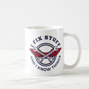 I Fix Stuff Funny Mechanic Design Coffee Mug
