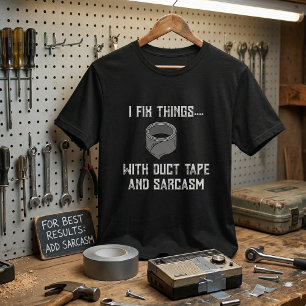 I Fix Things: Funny & Sarcastic Handyman Mechanic T-Shirt