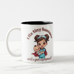 I Fix Tiny Humans,Cute Quote for Pediatrics Nurses Two-Tone Coffee Mug