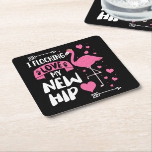 I Flocking Love My New Hip New Hip Replacement Square Paper Coaster