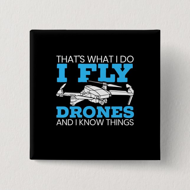 I Fly Drones 15 Cm Square Badge (Front)