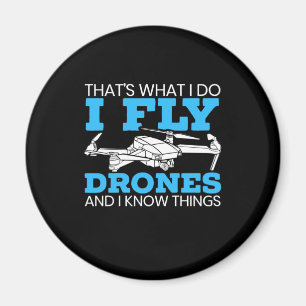 I Fly Drones Magnet